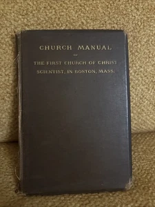 Church Manual First Church of Christ Scientist Mary Baker Eddy 89th Edition - Imagen 1 de 12