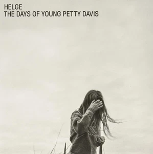 Helge - The Days Of Young Petty Davis (Lp) VINYL LP NEW - Picture 1 of 2