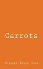 Carrots by Stephen L. Belle Isle (English) Paperback Book