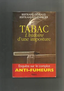Tabac l'histoire d'une imposture: Enquête sur le complot anti-fumeurs - Picture 1 of 1