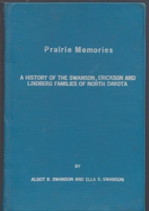 PRAIRIE MEMORIES - History of Swanson & Lindberg Families NORTH DAKOTA ND BOOK - Picture 1 of 1