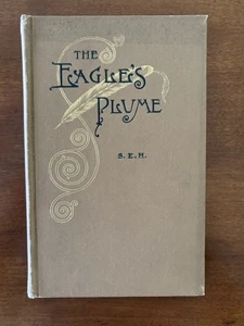 Sarah E. Heald. The Eagle's Plume: A Story of the Early Days of Vermont. 1st ed. - Picture 1 of 4