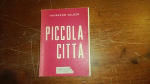 Thornton Wilder Piccola città - Foto 1 di 1
