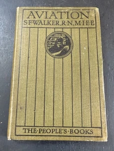 Aviation By Sydney F. Walker 1st, 1912 The Peoples Books V-good - Picture 1 of 19