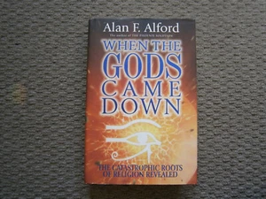 WHEN THE GODS CAME DOWN, by Alan F. Alford - Picture 1 of 10