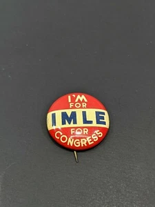 I'm For IMLE for Congress Political Button - Picture 1 of 3
