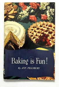 Baking is Fun! by Ann Pillsbury Cookbook PB 1948 - Picture 1 of 10