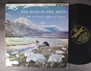 GLASGOW PHOENIX CHOIR The Road To The Isles LP PCS 3004 STEREO UK - Bild 1 von 2