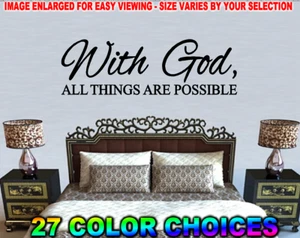 WITH GOD ALL THINGS ARE POSSIBLE VINYL WALL DECAL QUOTE STICKER RELIGIOUS FAMILY - Picture 1 of 2