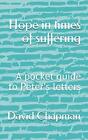 Chapman - Hope in times of suffering  A pocket guide to Peter's letter - J555z