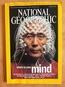 National Geographic - MARCH 2005 - ACCEPTABLE What’s in Your Mind - Picture 1 of 2