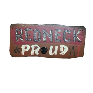 Insegna Redneck Orgogliosa - Foto 1 di 2