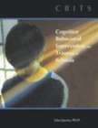 Cbits: Cognitive Behavioral Intervention for Trauma in Schools by Jaycox, Lisa