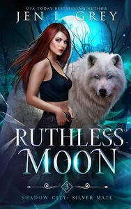 Ruthless Moon (Shadow City: Silver Mate) - Picture 1 of 2