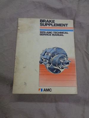 1976 AMC Technical Service Manual  Brake Supplement  Disc & Drum 76 — 第 1/4 张图片