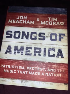 SONGS OF AMERICA, by JON MEACHAM & TIM MCGRAW,  FE   hardback book W DJ - Imagen 1 de 5
