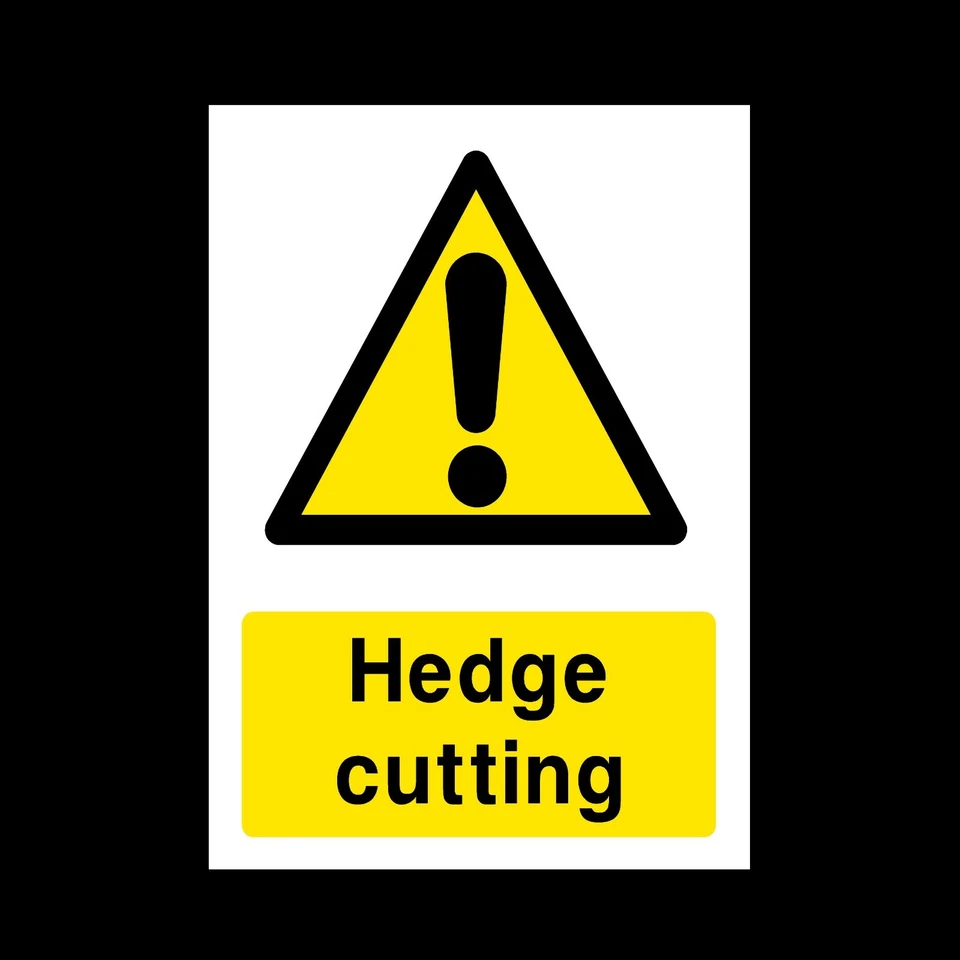 HEALTH&SAFETYDIRECT Hedge Cutting Sign - All Sizes & Materials - Hard Wearing - Waterproof (CA18)