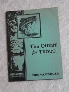 THE QUEST FOR TROUT TOM VAN DECAR 1941 - Bild 1 von 6