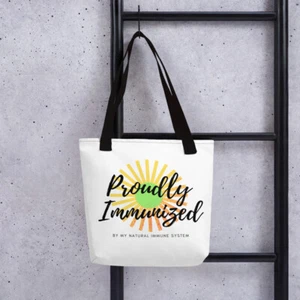 "Proudly Immunized - By My Natural Immune System" Tote Bag! Printed - BOTH Sides - Picture 1 of 1