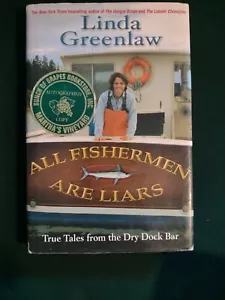 All Fishermen Are Liars by Linda Greenlaw (HC 2004) signed first edition - Imagen 1 de 10