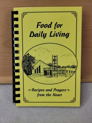 Food for Daily Cookbook Living Elk Point United Parish South Dakota 1998 - Image 1 of 4