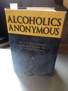 Alcoholics Anonymous 2001 4TH EDITION 16 TH PRINTING BIG BOOK WITH ODJ SIGNED - Bild 1 von 12