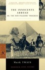 The Innocents Abroad: or, The New Pilgrims' Progress by Twain, Mark