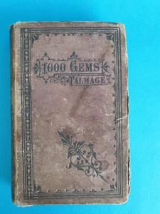 One Thousand Gems by Rev T. De Witt Talmage, circa 1911 William Nicholson & Son - Picture 1 of 21