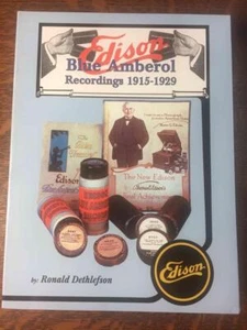 Grabaciones Edison Blue Amberol 1915-1929 Vol. II Ronald Dethlefson SC/2a edición/1a - Imagen 1 de 12