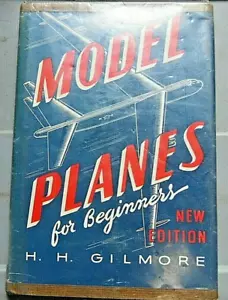 Model Planes For Beginners book 1957 H H Gilmore Book Manual FREE SHIPPING - Picture 1 of 4