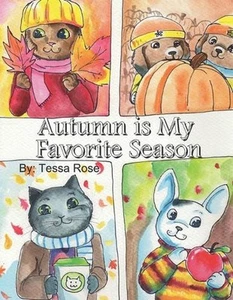 Autumn is My Favorite Season by Tessa Rose Paperback Book - Picture 1 of 1
