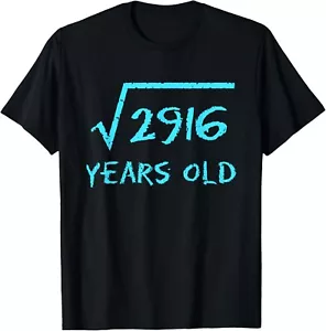 Square Root 2916 54th Birthday 54 Years Old Math Funny Men Gift Unisex T-Shirt - Picture 1 of 3