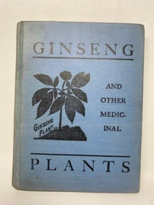 Vintage 1936 A.R. Harding “GINSENG & OTHER MEDICINAL PLANTS” 1st Edition HB - Imagen 1 de 10