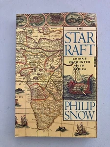 The Star Raft China's Encounters with Africa by Philip Snow Paperback - Picture 1 of 1