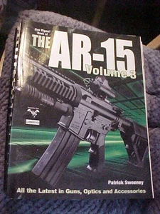 The AR-15 Volume 3 Patrick Sweeney 2010 Guns Firearms PB - Bild 1 von 1