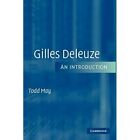 Gilles Deleuze: An Introduction - Paperback New May, Todd 10 Jan 2005