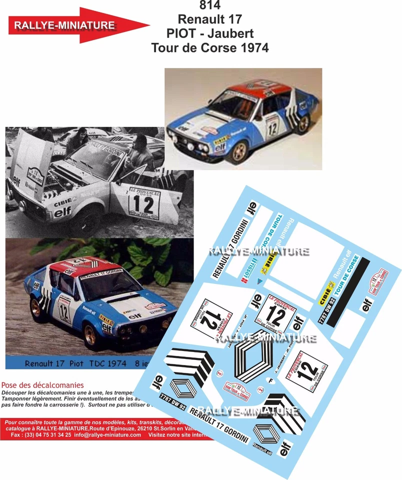 DECALS 1/43 REF 0814 RENAULT 17 GORDINI PIOT TOUR DE CORSE 1974 RALLYE RALLY WRC - Photo 1/1