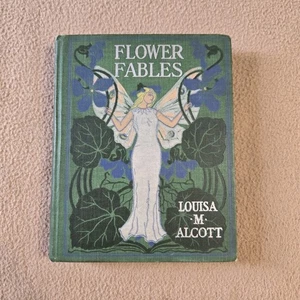 Flower Fables, Louisa May Alcott, Henry Altemus, 1898, Hardcover, Rare - Picture 1 of 22