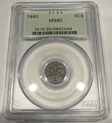 1860 Three Cent PCGS MS60 OGH Silver 3C U.S. Coin Star Trime - Old Green Holder - Image 1 of 4