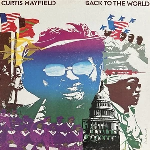 Curtis Mayfield Back To The World Vinyl LP (1973) Gatefold 1st Press VG/VG - Picture 1 of 8