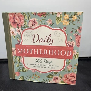 DAILY MOTHERHOOD: 365 DAYS OF INSPIRATION FOR THE HARDEST JOB YOU’LL LOVE - Picture 1 of 4