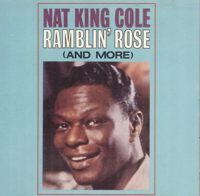 Nat King Cole - Ramblin' Rose (And More) CD - Image 1 of 2