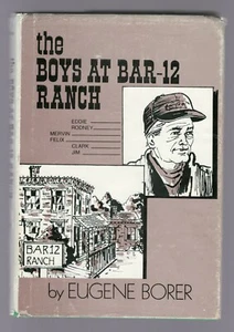 The Boys At Bar-12 Ranch by Eugene Borer. Signed by Peggy Borer, published 1994 - Picture 1 of 10