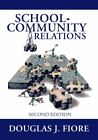 School-Community Relations By Fiore, Douglas J.