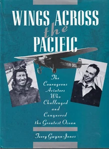 WINGS ACROSS THE PACIFIC: By TERRY GWYNN-JONES (HARDCOVER) (O) - Foto 1 di 3