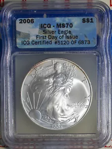 2006 $1 Silver American Eagle ICG MS 70 First Day of Issue 5120 of 6873 - Picture 1 of 2