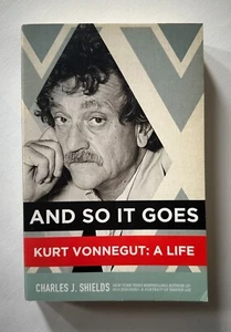 Charles J. Shields AND SO IT GOES Kurt Vonnegut: a Life | 2012 Trade Paperback - Picture 1 of 6