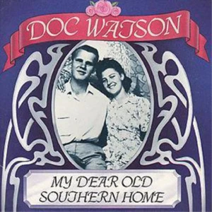 Doc Watson My Dear Old Southern Home (CD) Album (UK IMPORT) - Picture 1 of 1