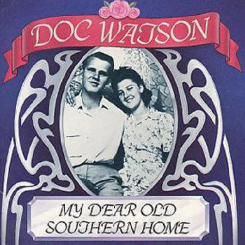 Doc Watson My Dear Old Southern Home (CD) Album (UK IMPORT) - Image 1 of 1