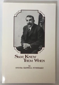 Stoddard SAM KNEW THEM WHEN Signed 1996 Softcover  - Picture 1 of 6